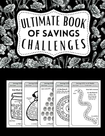 Ultimate Book Of Savings Challenges Empower Your Finances Navigate Low Income Living With The Ultimate Cash Budget Savings Challenge Book