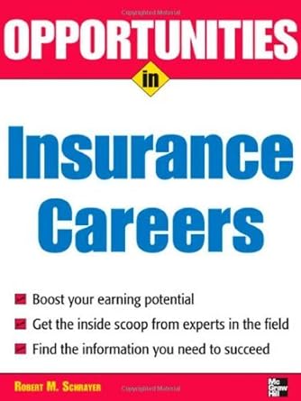 opportunities in insurance careers 1st edition robert m. schrayer b0085ob12o