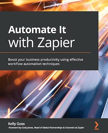 automate it with zapier boost your business productivity using effective workflow automation techniques 1st