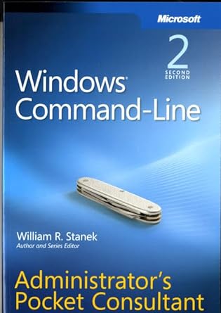 windows command line administrators pocket consultant 2nd edition william r stanek 0735622620, 978-0735622623