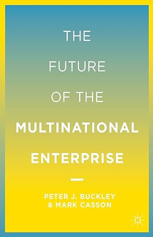 the future of the multinational enterprise 1st edition p. buckley ,m. casson 1349508438, 978-1349508433