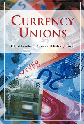 currency unions 1st edition alberto alesina ,robert j. barro 0817928421, 978-0817928421