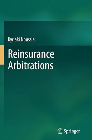 reinsurance arbitrations 1st edition kyriaki noussia 3662514656, 978-3662514658