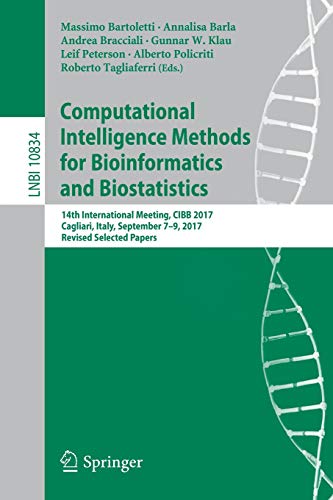 computational intelligence methods for bioinformatics and biostatistics lnbi 10834 1st edition massimo