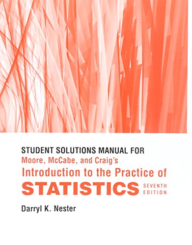introduction to the practice of statistics 7th edition darryl k nester 1429273712, 9781429273718