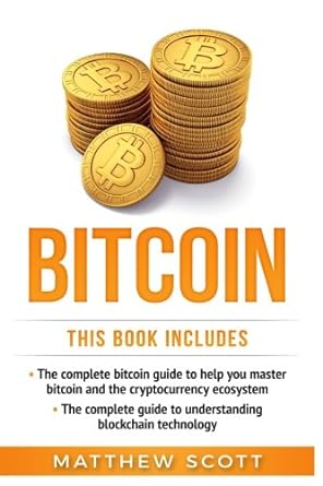 bitcoin this book includes 1st edition matthew scott 1979830134, 978-1979830133
