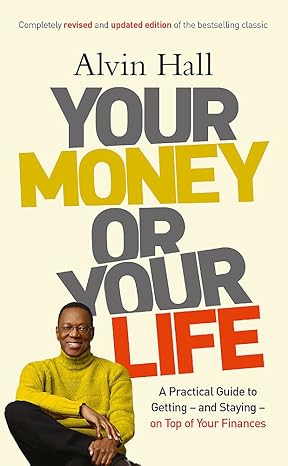 your money or your life revised edition alvin hall 1444724177, 978-1444724172