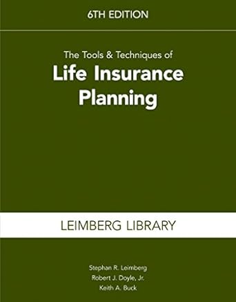 the tools and techniques of life insurance planning 6th edition stephan r. leimberg ,robert j. doyle ,keith
