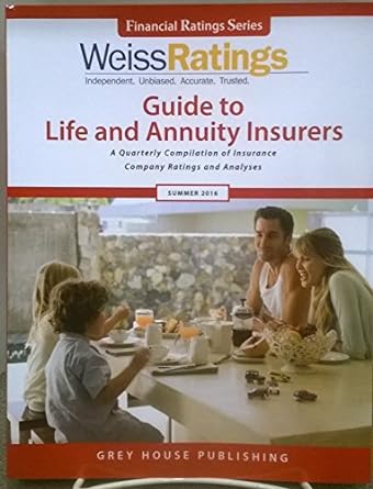 financial ratings guide to life and annuity insurers 1st edition ratings weiss 1619259915, 978-1619259911