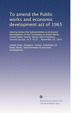 to amend the public works and economic development act of 1965 1st edition united states congress senate