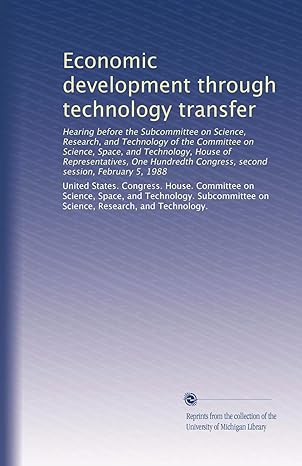 economic development through technology transfer hearing before the subcommittee on science research and