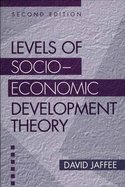 levels of socio economic development theory 1st edition david jaffee b004d7upyw