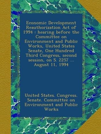 economic development reauthorization act of 1994 hearing before the committee on environment and public works