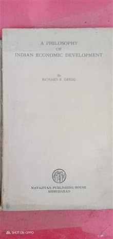 a philosophy of indian economic development 1st edition richard b. gregg b003sgg7k0
