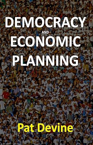 democracy and economic planning 1st edition pat devine 0745634796, 978-0745634791