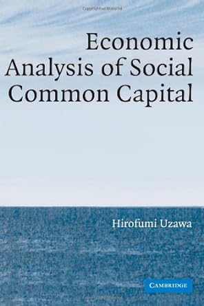 economic analysis of social common capital 1st edition hirofumi uzawa b008sm3h52