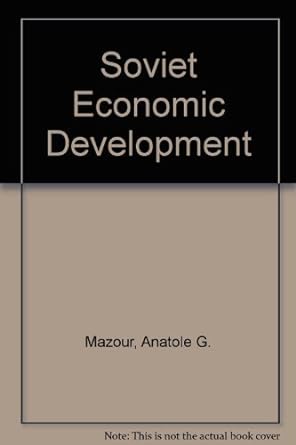soviet economic development 1st edition anatole g. mazour b001k8ne8g
