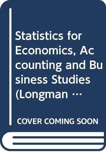statistics for economics accounting and business studies longman economics ser 1st edition michael barrow
