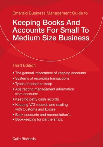 keeping books and accounts for small to medium size business 1st edition colin richards 9781847164506