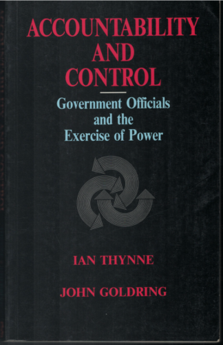 accountability and control government officials and the exercise of power thynne 1st edition thynne &