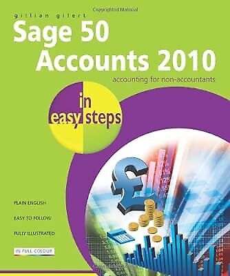 sage 50 accounts 2010 in easy steps 1st edition gillian gilert 1840784016, 9781840784015
