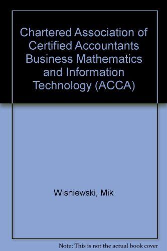 chartered association of certified accountants business mathem 1st edition t. griffiths, mik wisniewski