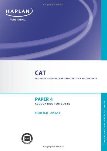 acca accounting for costs study text paper 4 1st edition not available 9780857320780