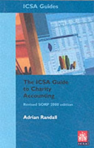 the icsa guide to charity accounting 1st edition adrian randall 9781860721380