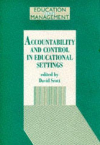 accountability and control in educational settings 1st edition david scott 9780304329151