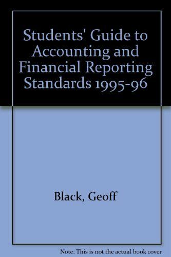 students guide to accounting and financial reporting standards 1995 96 1st edition geoff black 9781858051253