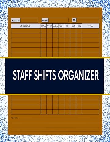 staff shift organizer employee tracking organizer records working hours and schedule chart 1st edition fari