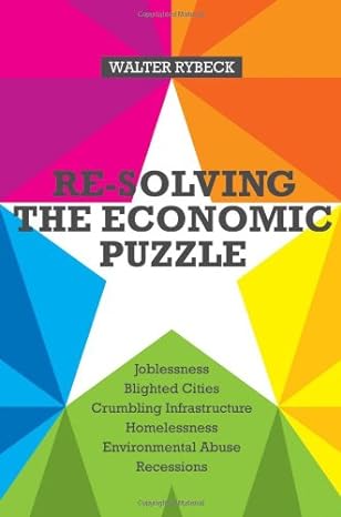 re solving the economic puzzle 1st edition walter rybeck b00a17z1yc