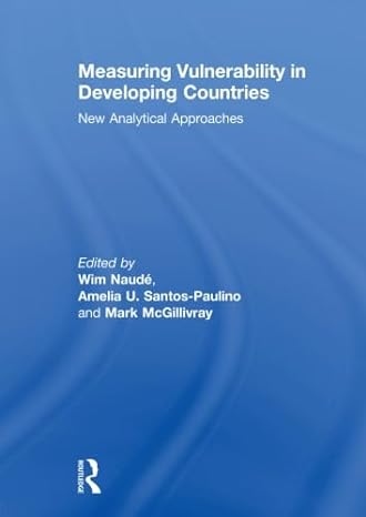measuring vulnerability in developing countries 1st edition wim naude ,amelia santos-paulino ,mark