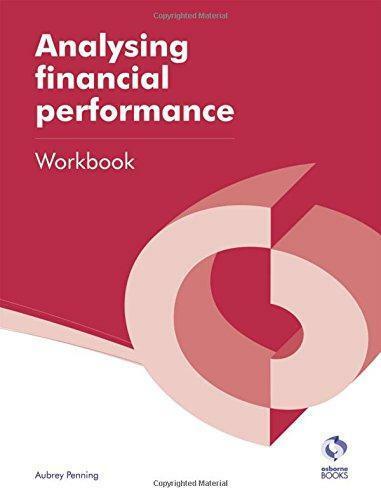analysing financial performance workbook 1st edition aubrey penning 9781909173309