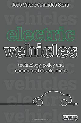 electric vehicles technology policy and commercial development serra joao vi 1st edition joao vitor fernandes