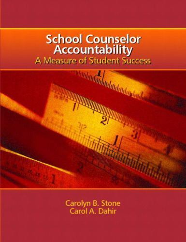 school counselor accountability 1st edition carol dahir, carolyn stone 9780131475434, 0131475436
