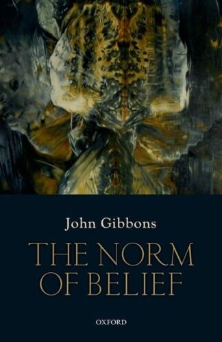 the norm of belief 1st edition john gibbons 9780199673391, 019967339x