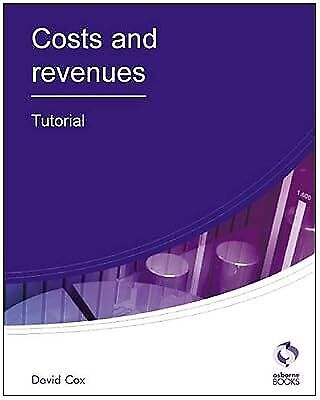 costs and revenues tutorial 1st edition david cox 1905777310