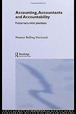 accounting accountants and accountability poststructuralist 1st edition norman b. macintosh 9780415279468,