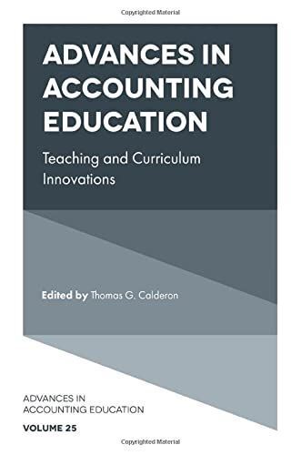 advances in accounting education teaching and curriculum 1st edition thomas g. calderon 9781800717022,