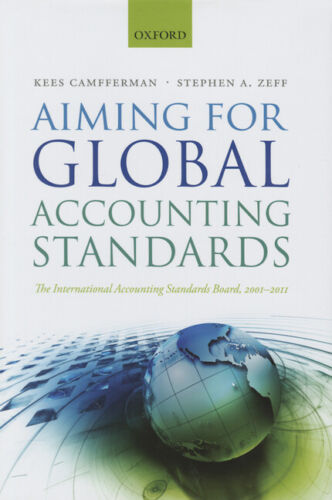 aiming for global accounting standards the international accounting standards 1st edition kees camfferman,
