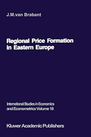 regional price formation in eastern europe theory and practice of trade pricing 1st edition j.m. van brabant