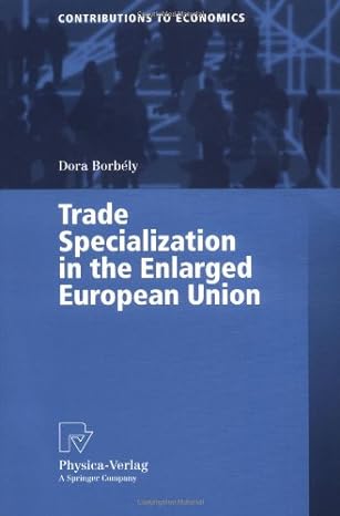 trade specialization in the enlarged european union 2006 edition dora borbely b00bdko1v0