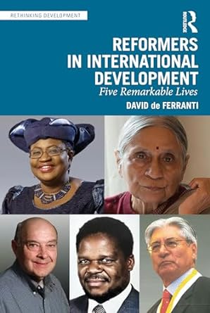 reformers in international development 1st edition david de ferranti 1032483032, 978-1032483030
