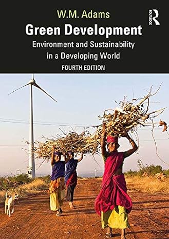green development environment and sustainability in a developing world 4th edition bill adams 0415820723,