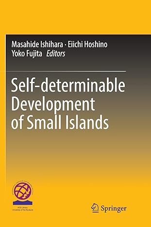self determinable development of small islands 1st edition masahide ishihara ,eiichi hoshino ,yoko fujita