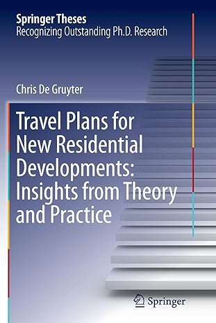travel plans for new residential developments insights from theory and practice 1st edition chris de gruyter