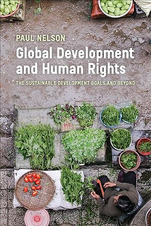 global development and human rights the sustainable development goals and beyond 1st edition paul nelson