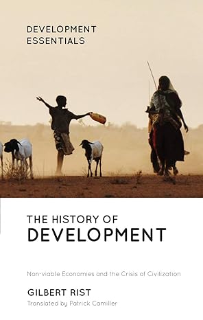 the history of development from western origins to global faith 5th edition gilbert rist ,patrick camiller