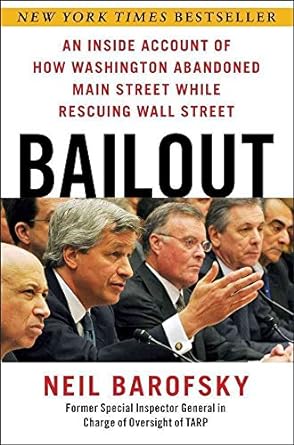 bailout an inside account of how washington abandoned main street while rescuing wall street 1st edition neil